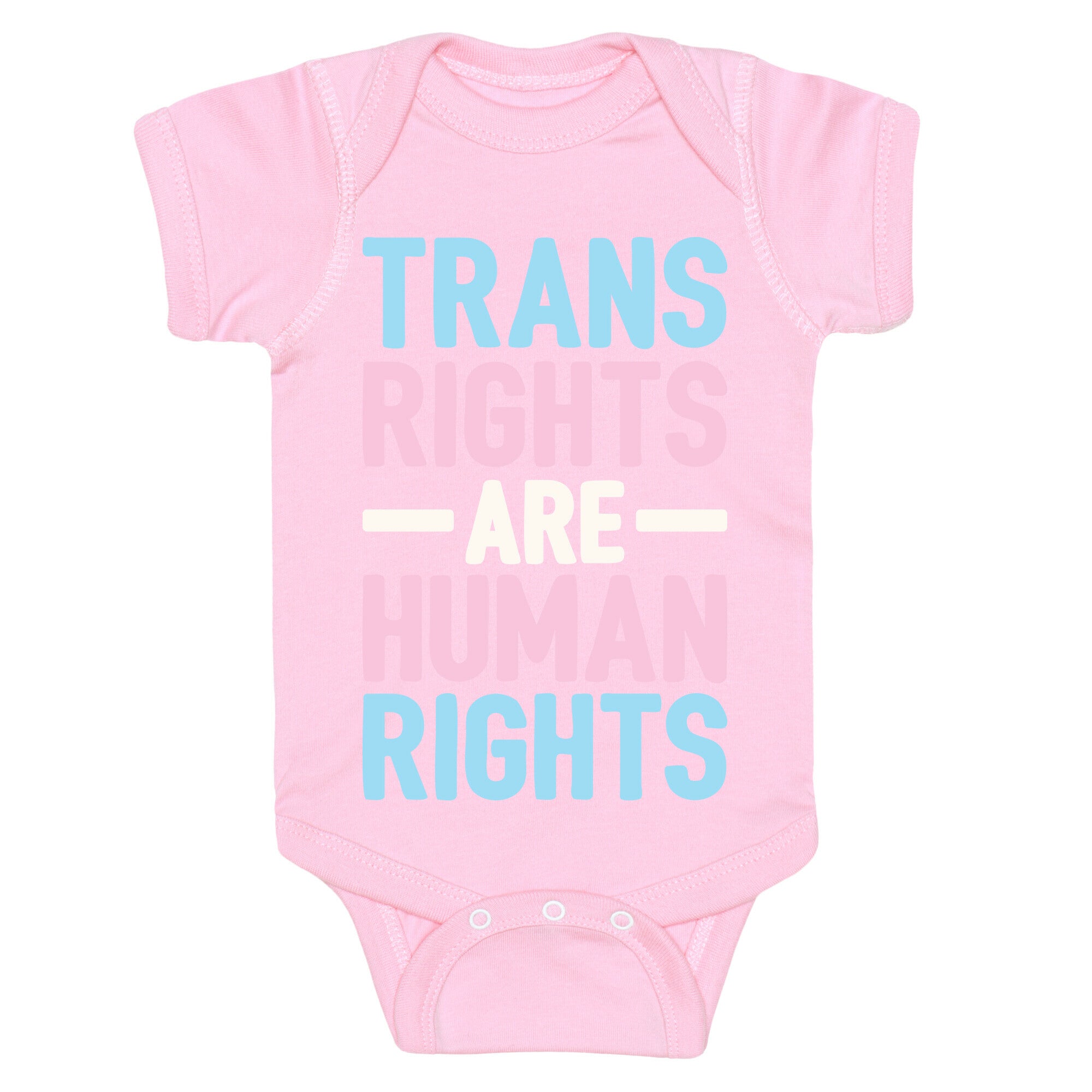Trans Rights Are Human Rights Baby One Piece